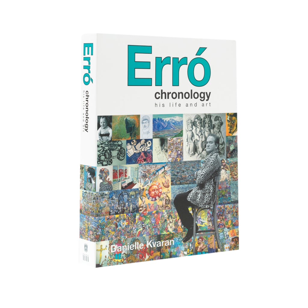 Erró "Chronology: His Life and Art"